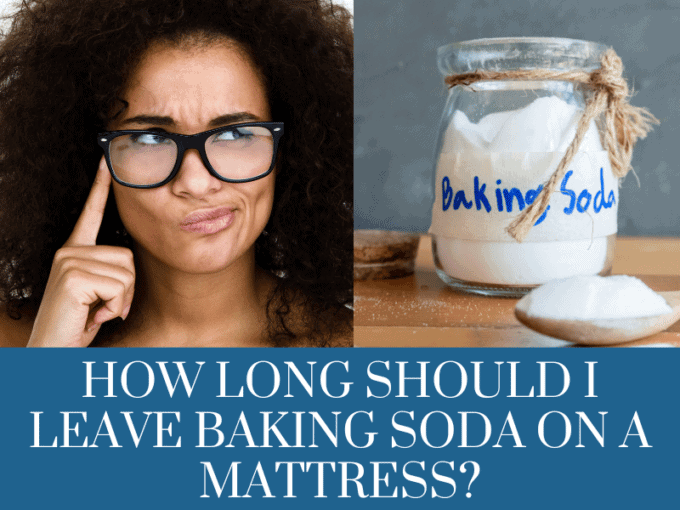 How Long Should I Leave Baking Soda on a Mattress?