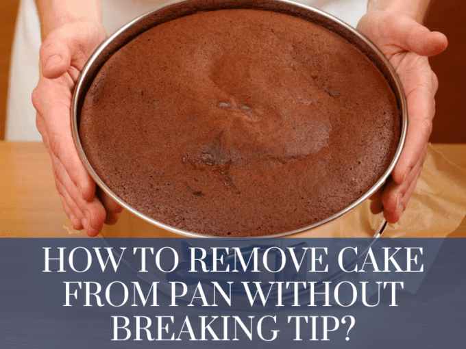 how to remove cake from pan without breaking